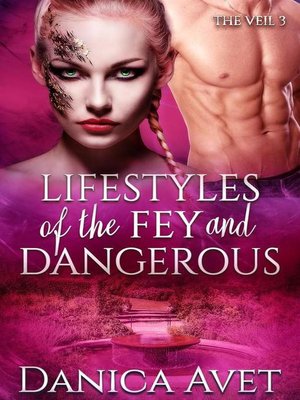 cover image of Lifestyles of the Fey and Dangerous